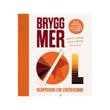 Brygg mer øl. For viderekommende og amatører